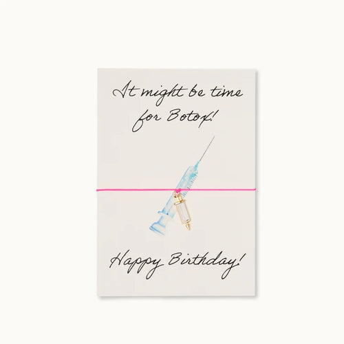 Armbandkarte " It might be time for botox"